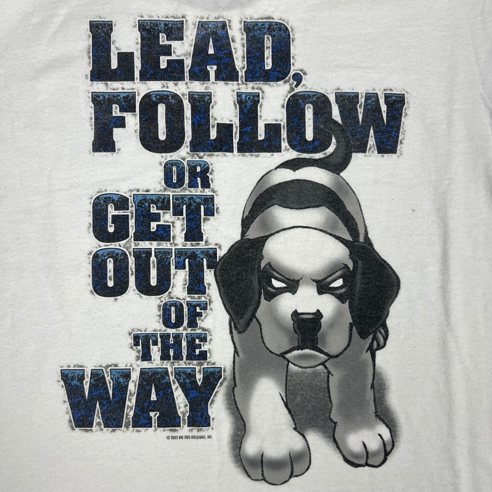 Vintage 2005 Big Dogs T-Shirt Men's XXL 2XL White Lead Follow Graphic Tee Y2K